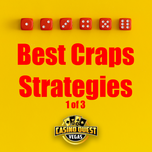 Casino Quest Best Craps Strategies 1 of 3