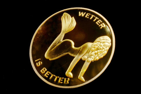 Wetter is Better Coin : Pocket Friendly. Enjoy at your own risk.